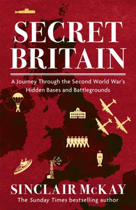 Secret Britain, Sinclair McKay