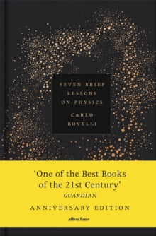 Seven Brief Lessons on Physics : Anniversary Edition, Carlo Rovelli