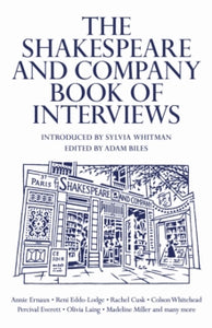 The Shakespeare and Company Book of Interviews, Sylvia Whitman & Adam Biles