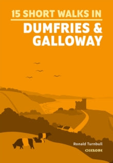 15 Short Walks in Dumfries and Galloway, Ronald Turnbull