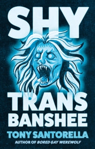 Shy Trans Banshee SIGNED bookplate, Tony Santorella