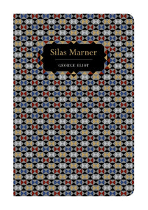 Silas Marner, George Eliot (Chiltern Classics)