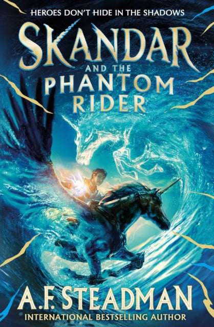 Skandar and the Phantom Rider, A F Steadman – Westwood Books