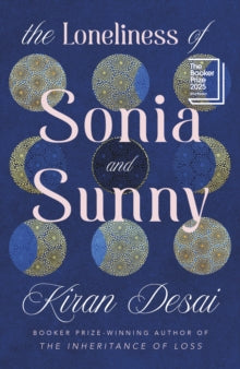 The Loneliness of Sonia and Sunny SIGNED, Kiran Desai