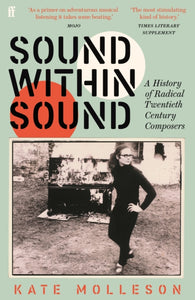 Sound Within Sound, Kate Molleson