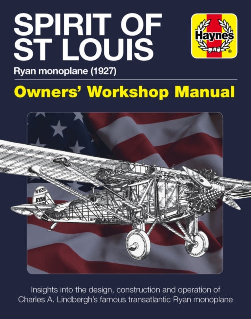 Spirit of St Louis Owners' Workshop Manual, Leo Marriott