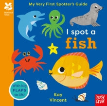 National Trust: My Very First Spotter's Guide: I Spot A Fish, Kay Vincent