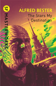 The Stars My Destination, Alfred Bester