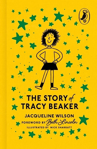 The Story of Tracy Beaker, Jacqueline Wilson, Nick Sharratt (Illustrator) (Puffin 85th Anniversary Clothbound Collection)