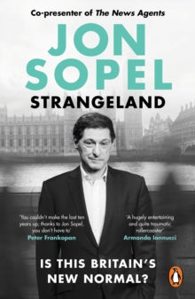 Strangeland: Is this Britain's New Normal? Jon Sopel