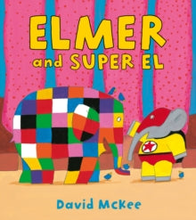 Elmer and Super El, David McKee