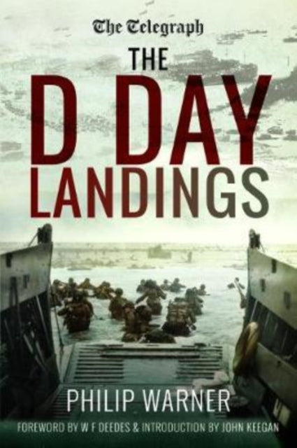 The Telegraph The D Day Landings, Philip Warner