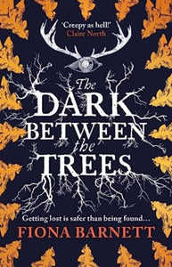 The Dark Between The Trees, Fiona Barnett