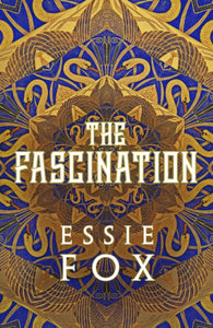 The Fascination SIGNED, Essie Fox