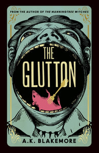 The Glutton SIGNED, A. K. Blakemore