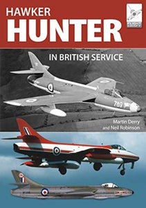 The Hawker Hunter in British Service, Martin Derry & Neil Robinson