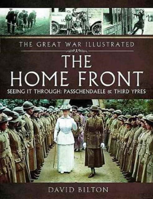 The Home Front: Seeing It Through, David Bilton