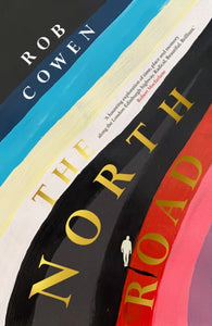 The North Road, Rob Cowen