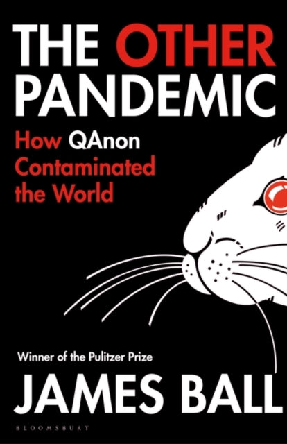 The Other Pandemic, James Ball