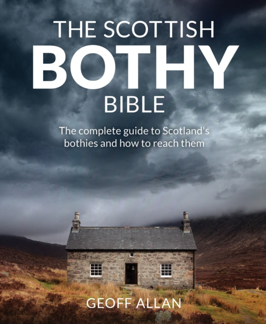 The Scottish Bothy Bible, Geoff Allan