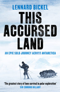 This Accursed Land, Lennard Bickel