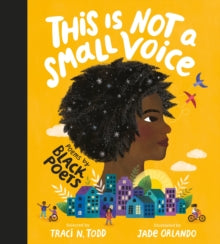 This Is Not A Small Voice : Poems by Black Poets, Traci N. Todd