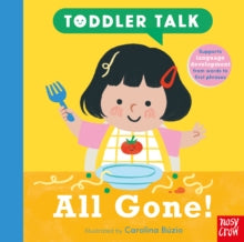 Toddler Talk: All Gone! Carolina Buzio