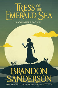 Tress of the Emerald Sea: A Cosmere Novel, Brandon Sanderson