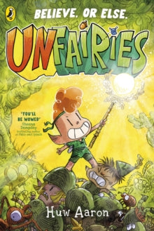 Unfairies, Huw Aaron