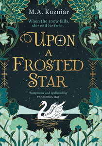 Upon A Frosted Star SIGNED, M A Kuzniar