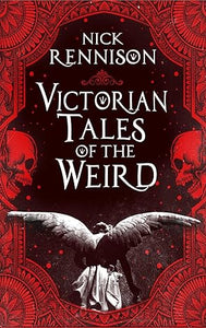 Victorian Tales of the Weird, Nick Rennison