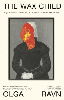 The Wax Child SIGNED, Olga Ravn