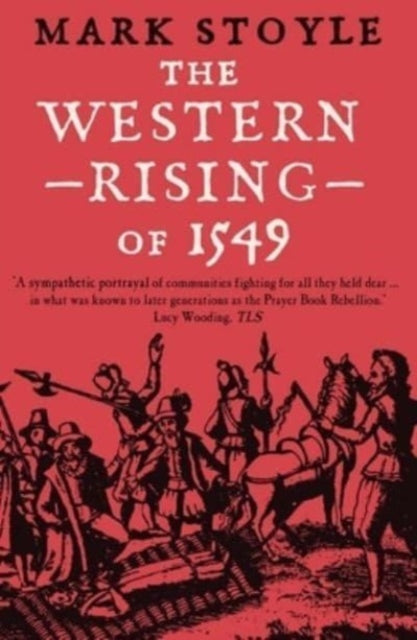 The Western Rising of 1549, Mark Stoyle