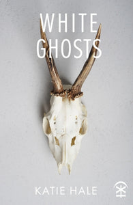 White Ghosts, Katie Hale