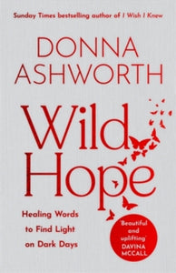 Wild Hope, Donna Ashworth