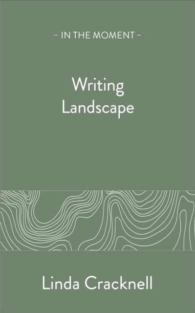 Writing Landscape, Linda Cracknell