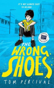 The Wrong Shoes SIGNED, Tom Percival