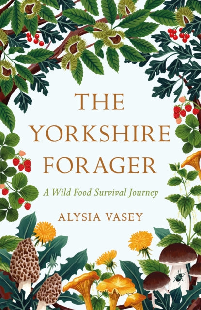 The Yorkshire Forager, Alysia Vasey