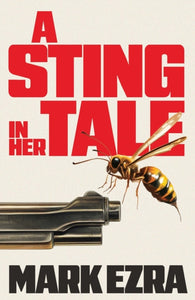 A Sting in Her Tale, Mark Ezra