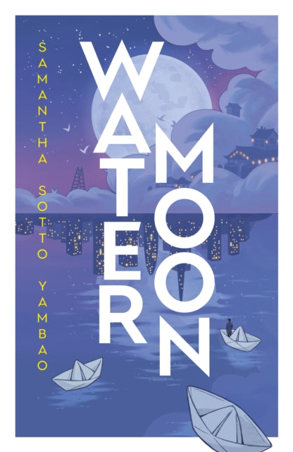Water Moon, Samantha Sotto Yambao