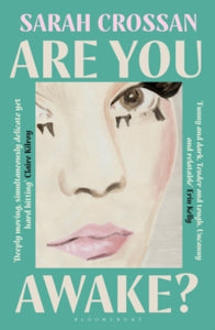 Are You Awake? Sarah Crossan
