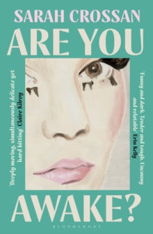 Are You Awake? Sarah Crossan