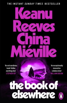 The Book of Elsewhere, Keanu Reeves & China Mieville (Independent Bookshop edition)