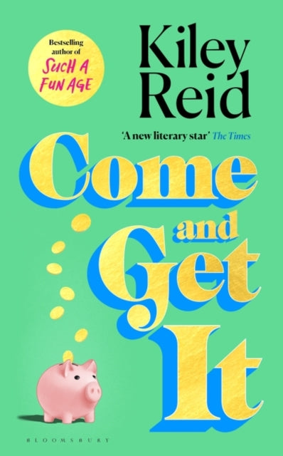 Come and Get It, SIGNED, Kiley Reid