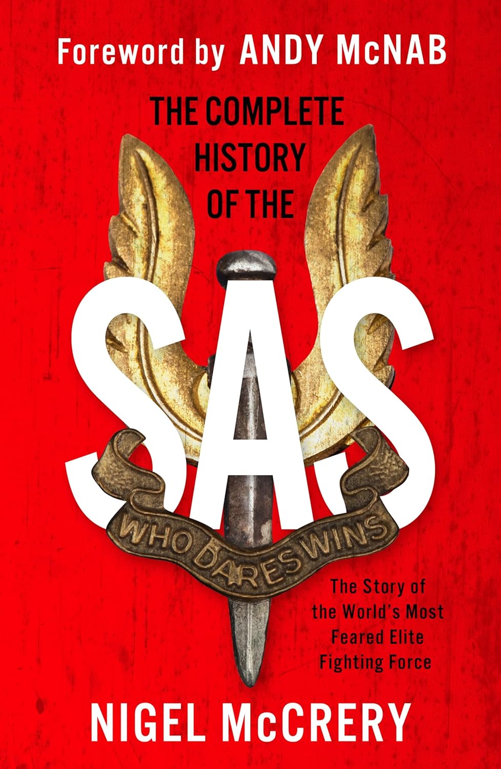 The Complete History of the SAS, Nigel McCrery