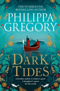 Dark Tides, Philippa Gregory