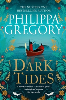 Dark Tides, Philippa Gregory
