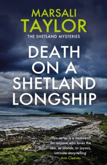 Death on a Shetland Longship : The Shetland Sailing Mysteries, Marsali Taylor