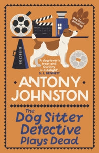 The Dog Sitter Detective Plays Dead,  Antony Johnston