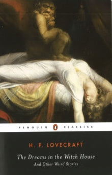The Dreams in the Witch House and Other Weird Stories, H.P. Lovecraft